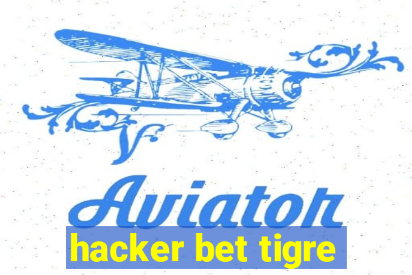 hacker bet tigre